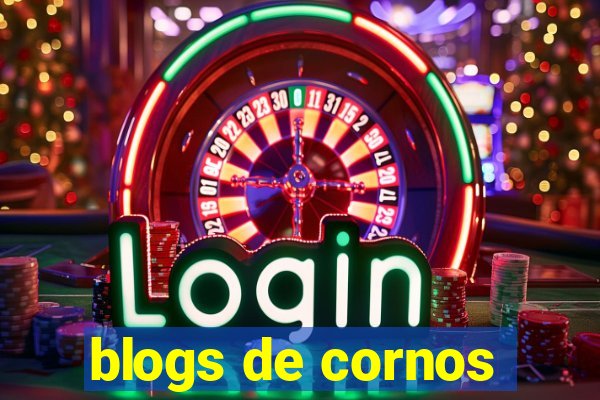 blogs de cornos